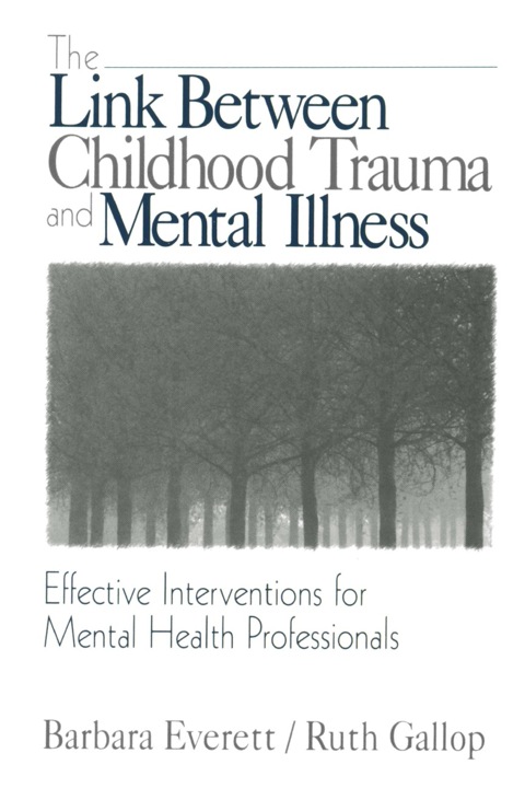 Cover image for book The Link Between Childhood Trauma and Mental Illness