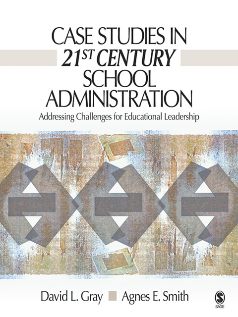 Case Studies in 21st Century School Administration 