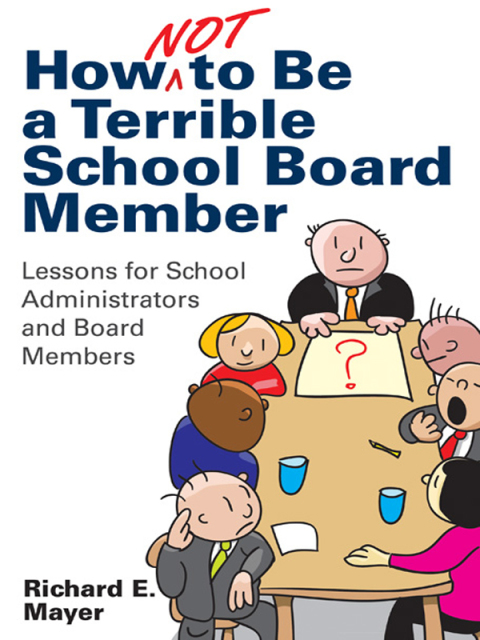 Cover image for book How Not to Be a Terrible School Board Member