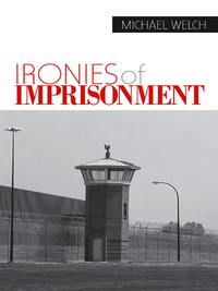 Cover image: Ironies of Imprisonment 1st edition 9781412904803