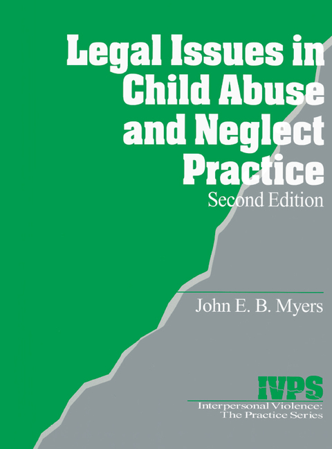 Legal Issues in Child Abuse and Neglect Practice 