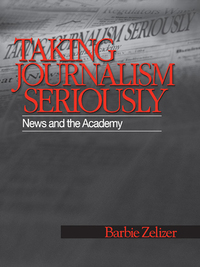 Cover image: Taking Journalism Seriously 1st edition 9780803973138
