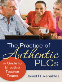 Cover image: The Practice of Authentic PLCs 1st edition 9781412986632