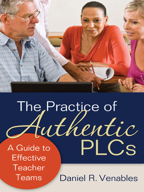 Cover image for book The Practice of Authentic PLCs