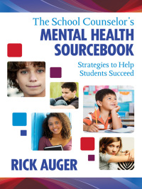 Cover image: The School Counselor′s Mental Health Sourcebook 1st edition 9781412972734
