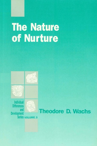 The Nature of Nurture