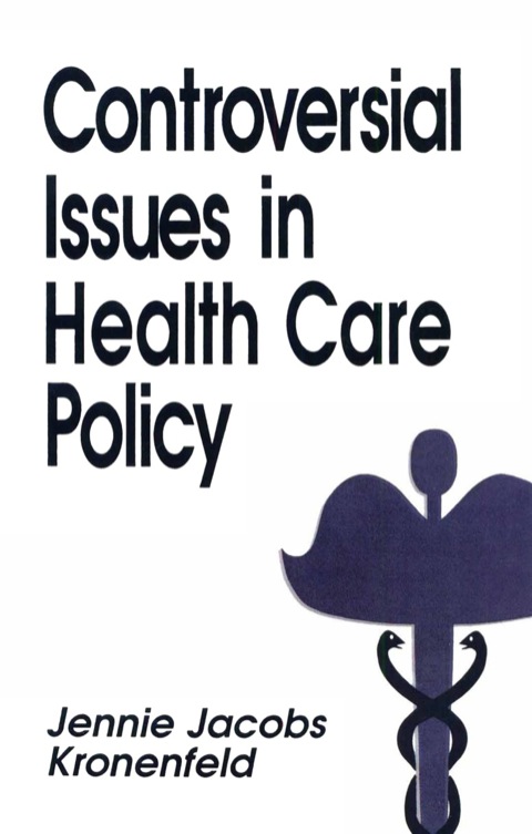 Cover image for book Controversial Issues in Health Care Policy