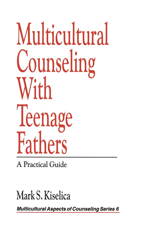 Cover image for book Multicultural Counseling with Teenage Fathers