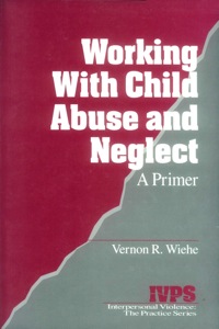 Cover image: Working with Child Abuse and Neglect 1st edition 9780761903499