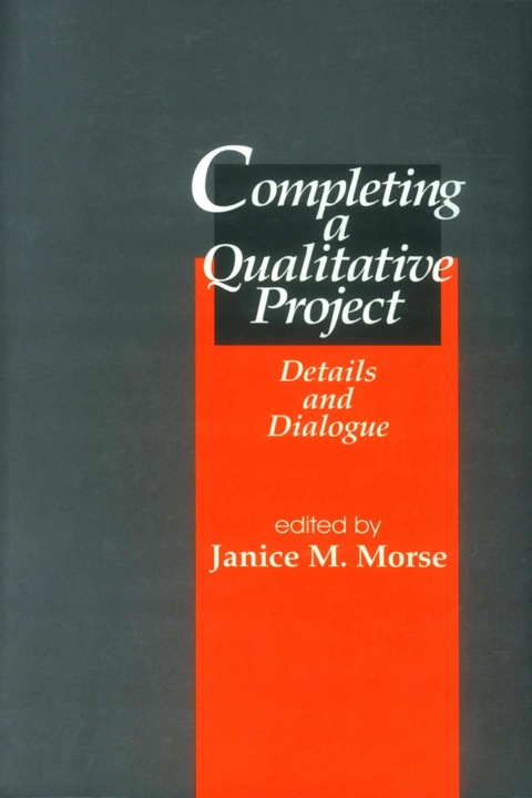 Completing a Qualitative Project Details and Dialogue