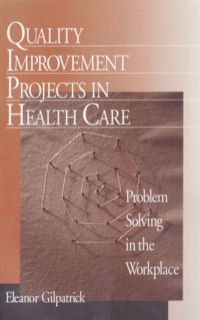 Cover image: Quality Improvement Projects in Health Care 1st edition 9780761911678