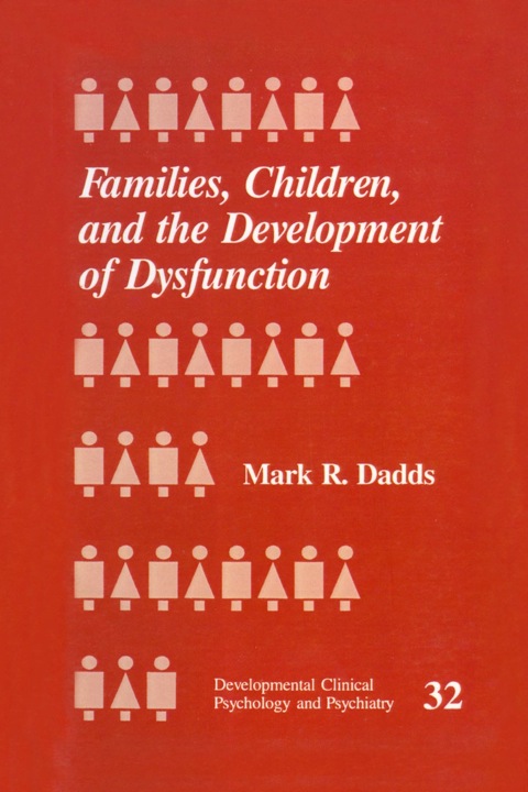 Cover image for book Families, Children and the Development of Dysfunction