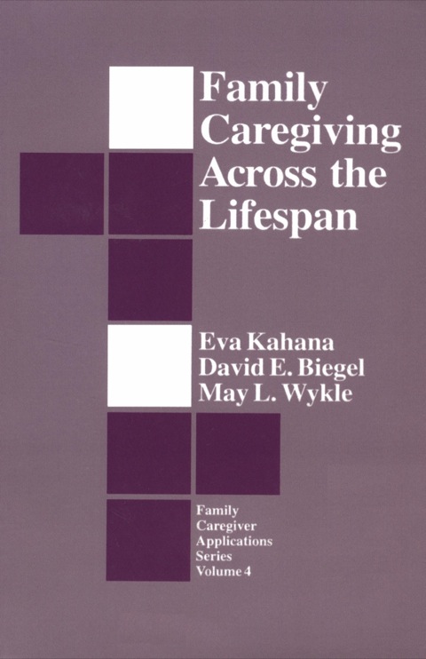 Cover image for book Family Caregiving Across the Lifespan