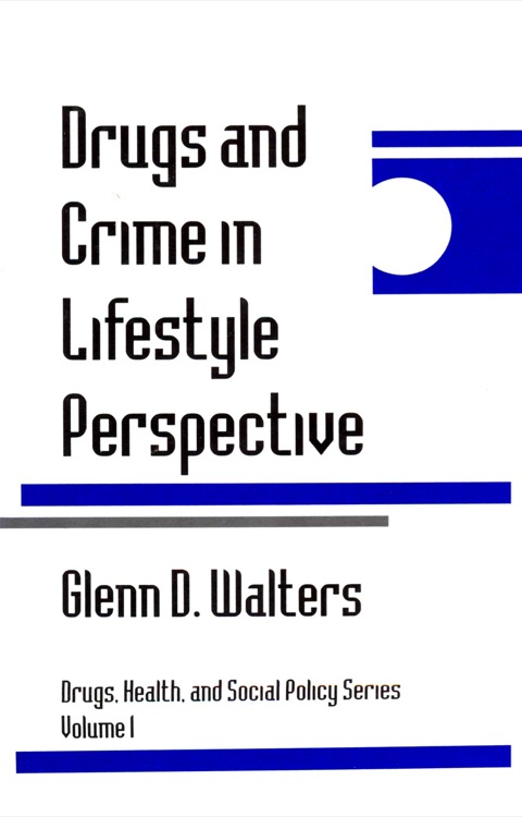 Cover image for book Drugs and Crime in Lifestyle Perspective
