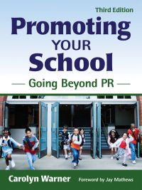 Cover image: Promoting Your School 3rd edition 9781412958134