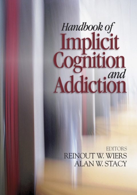 Cover image for book Handbook of Implicit Cognition and Addiction