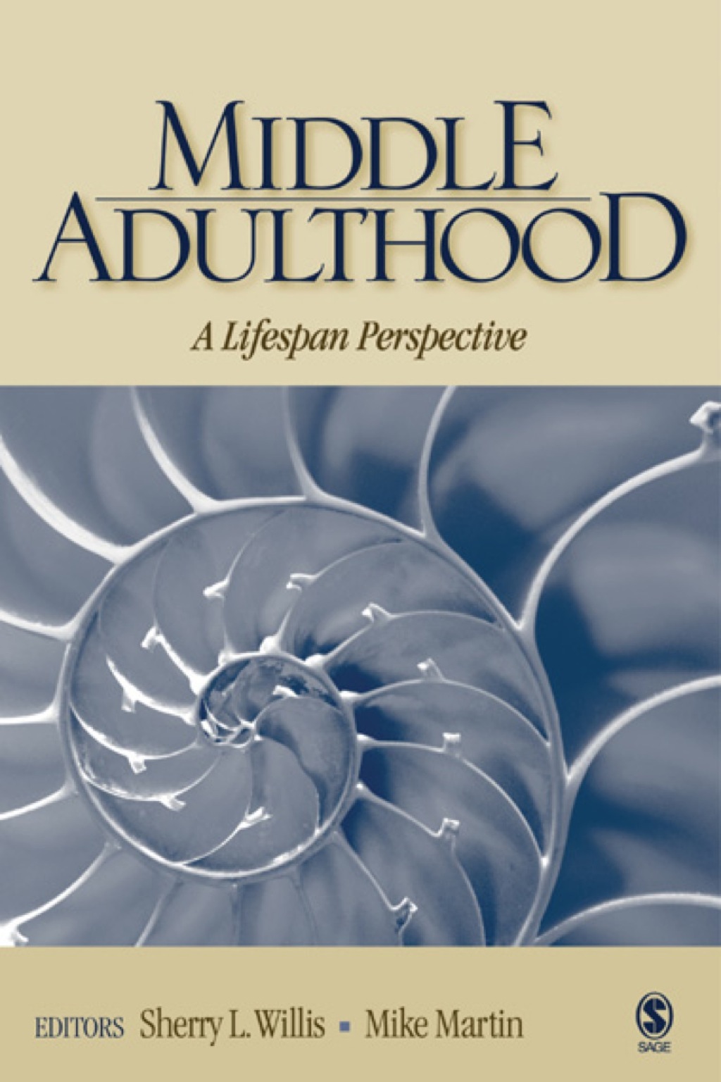 Middle Adulthood: A Lifespan Perspective (eBook) - Sherry L. Willis; Mike Martin