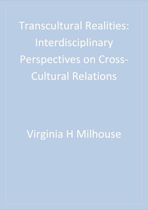 Transcultural Realities Interdisciplinary Perspectives on Cross-Cultural Relations