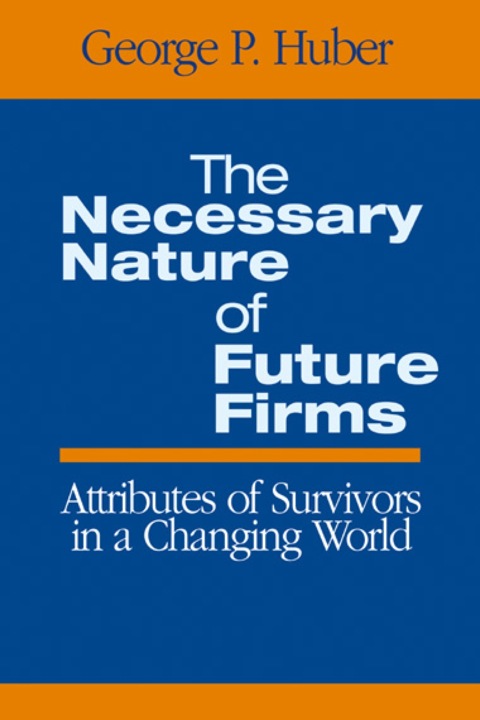 Cover image for book The Necessary Nature of Future Firms