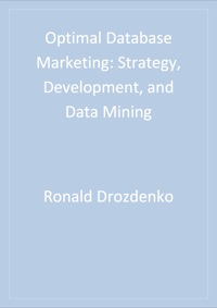 Cover image: Optimal Database Marketing: Strategy, Development, and Data Mining 1st edition 9780761923572