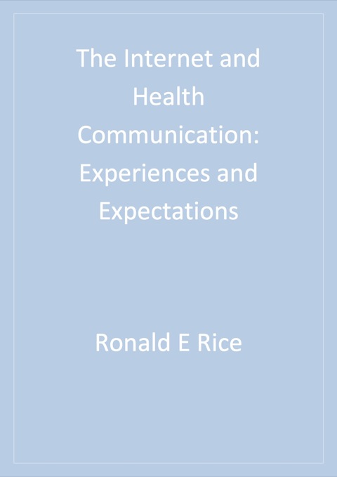The Internet and Health Communication 