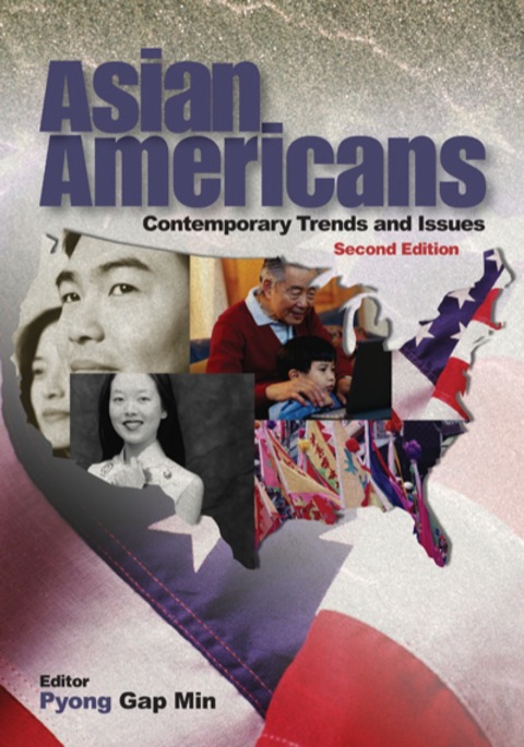 Asian Americans Contemporary Trends and Issues