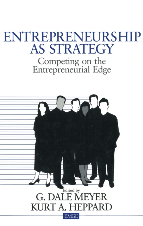 Entrepreneurship as Strategy Competing on the Entrepreneurial Edge