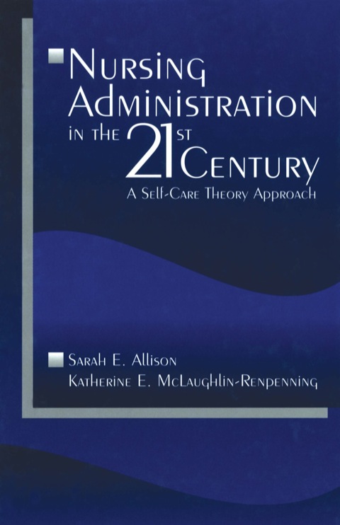 Cover image for book Nursing Administration in the 21st Century