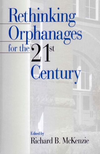 Rethinking Orphanages for the 21st Century