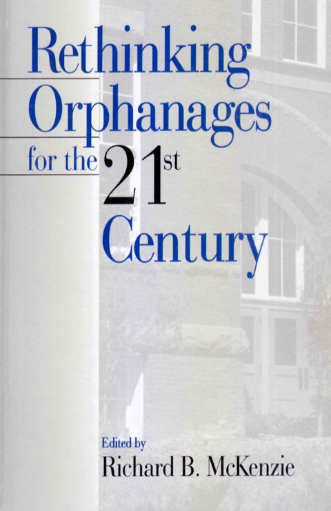 Rethinking Orphanages for the 21st Century 