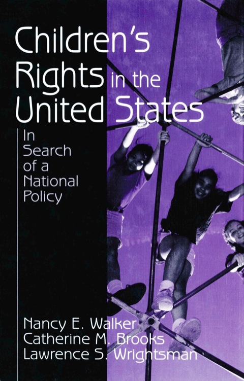 Children's Rights in the United States In Search of a National Policy