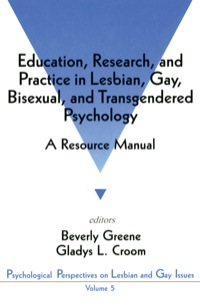 Cover image: Education, Research, and Practice in Lesbian, Gay, Bisexual, and Transgendered Psychology 1st edition 9780803953826