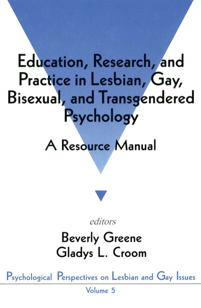 Education, Research, and Practice in Lesbian, Gay, Bisexual, and Transgendered Psychology