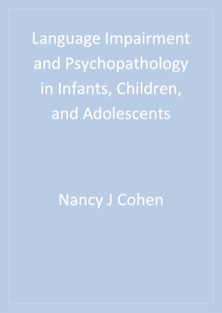 Language Impairment and Psychopathology in Infants, Children, and Adolescents