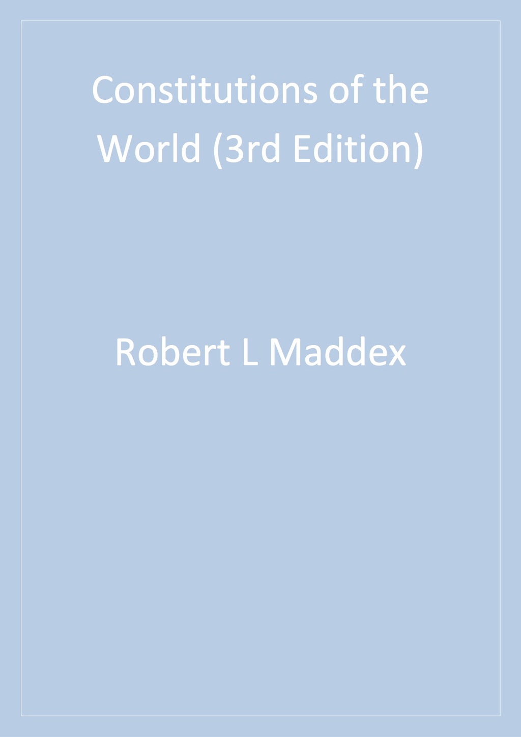 Constitutions of the World - 3rd Edition (eBook)