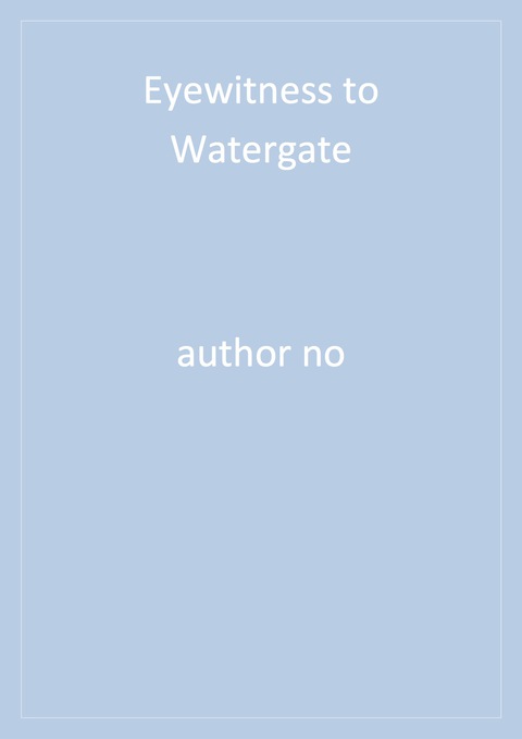 Cover image for book Eyewitness to Watergate
