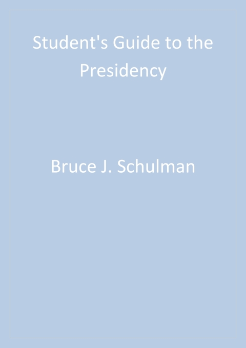 Cover image for book Student′s Guide to the Presidency