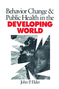 Cover image: Behavior Change and Public Health in the Developing World 1st edition 9780761917786