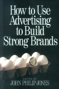 Cover image: How to Use Advertising to Build Strong Brands 1st edition 9780761912439
