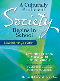 Cover image: A Culturally Proficient Society Begins in School 1st edition 9781412986533