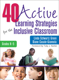 Cover image: 40 Active Learning Strategies for the Inclusive Classroom, Grades K–5 1st edition 9781412981705