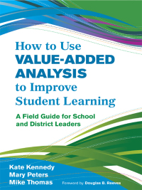 Cover image: How to Use Value-Added Analysis to Improve Student Learning 1st edition 9781412996334