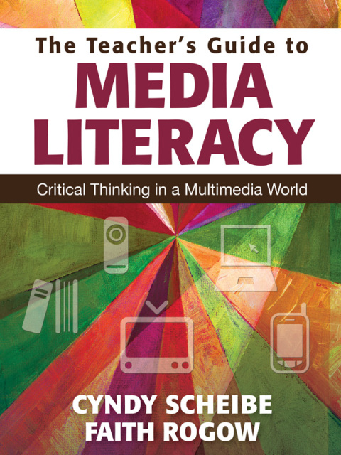 Cover image for book The Teacher’s Guide to Media Literacy