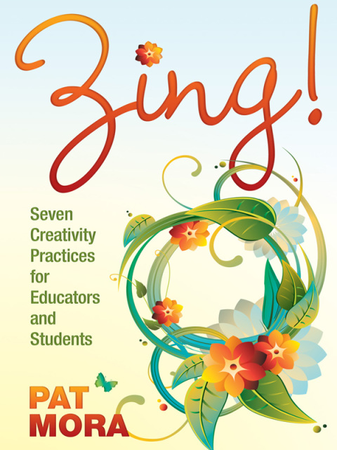 Cover image for book Zing! Seven Creativity Practices for Educators and Students