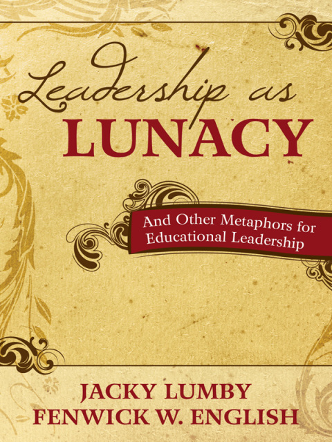 Cover image for book Leadership as Lunacy
