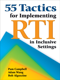 Cover image: 55 Tactics for Implementing RTI in Inclusive Settings 1st edition 9781412942393