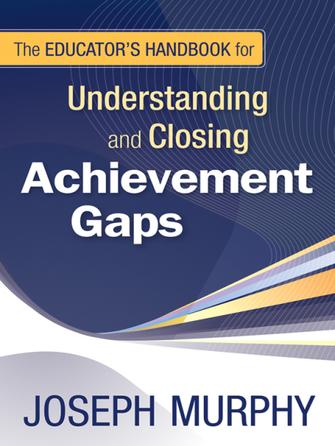 Cover image for book The Educator′s Handbook for Understanding and Closing Achievement Gaps
