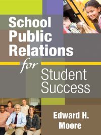 Cover image: School Public Relations for Student Success 1st edition 9781412965682
