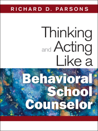 Cover image: Thinking and Acting Like a Behavioral School Counselor 1st edition 9781412966504