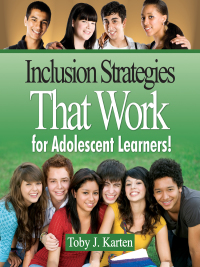 Cover image: Inclusion Strategies That Work for Adolescent Learners! 1st edition 9781412970457